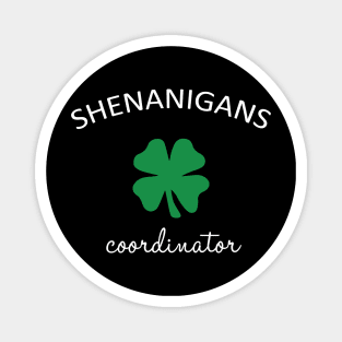 Shenanigans Coordinator Funny St Patricks Day Teacher Magnet